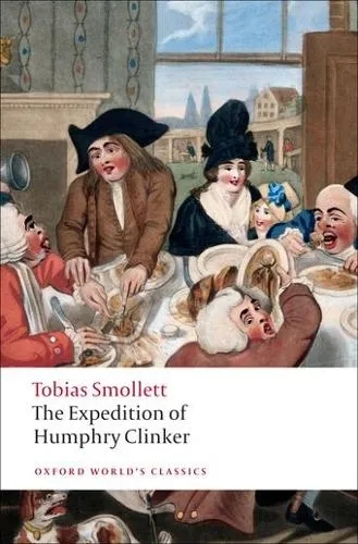 Tobias Smollett The Expedition of Humphry Clinker