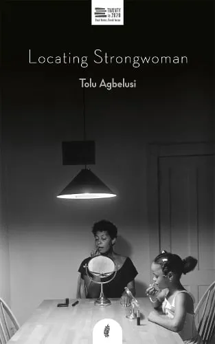 Tolu Agbelusi Locating Strongwoman