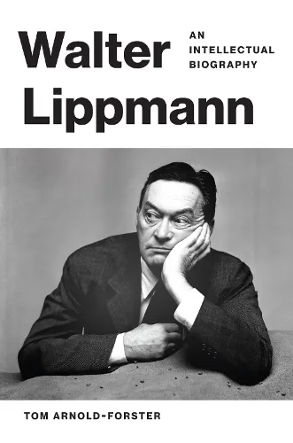 Tom Arnold-Forster Walter Lippmann