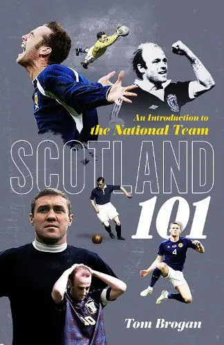 Tom Brogan Scotland 101