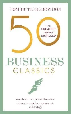 Tom Butler-Bowdon 50 Business Classics