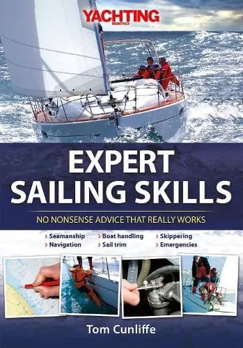 Tom Cunliffe Yachting Monthly's Expert Sailing Skills