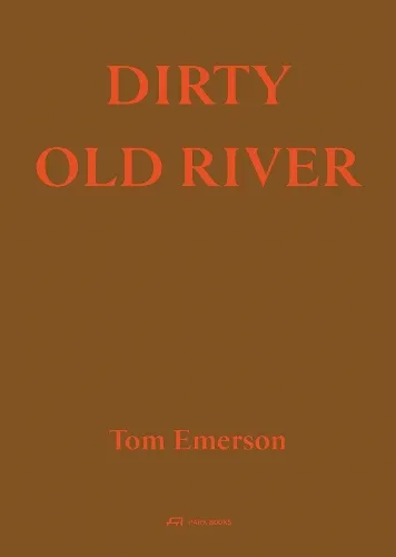 Tom Emerson Dirty Old River
