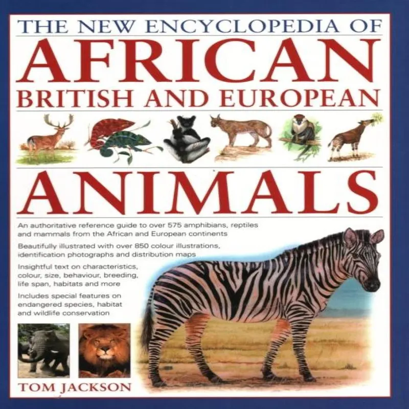 Tom Jackson African, British & European Animals, The New Encyclopedia of Multicolor