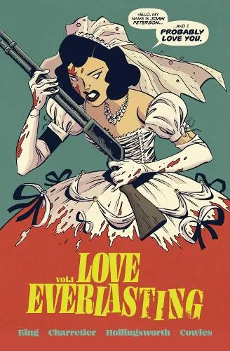 Tom King Love Everlasting Volume 1