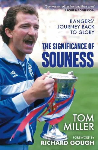 Tom Miller The Significance of Souness