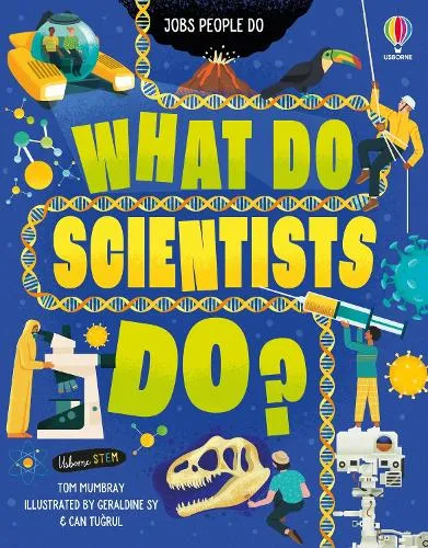 Tom Mumbray What Do Scientists Do?