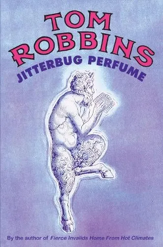 Tom Robbins Jitterbug Perfume