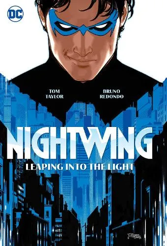 Tom Taylor Nightwing Vol. 1: Leaping into the Light