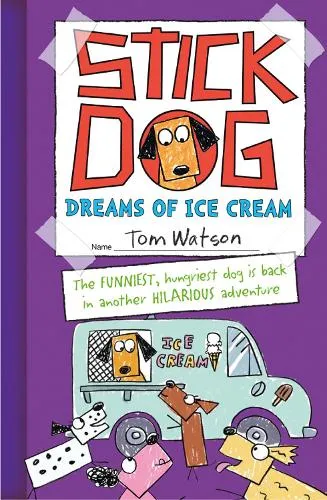 Tom Watson Stick Dog Dreams of Ice Cream