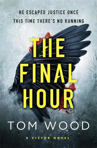 Tom Wood The Final Hour