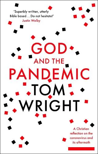 Tom Wright God and the Pandemic