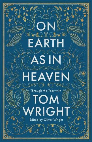 Tom Wright On Earth as in Heaven