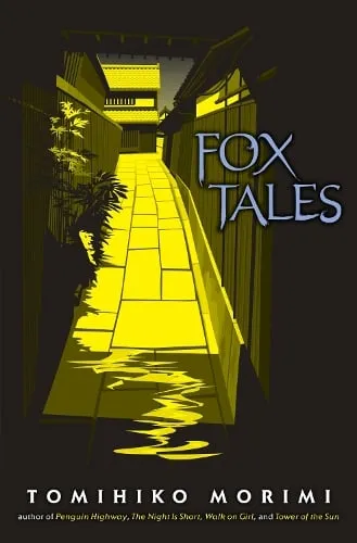 Tomihiko Morimi Fox Tales