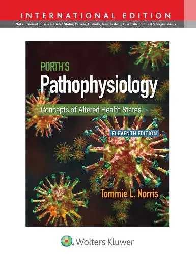Tommie L. Norris Porth's Pathophysiology