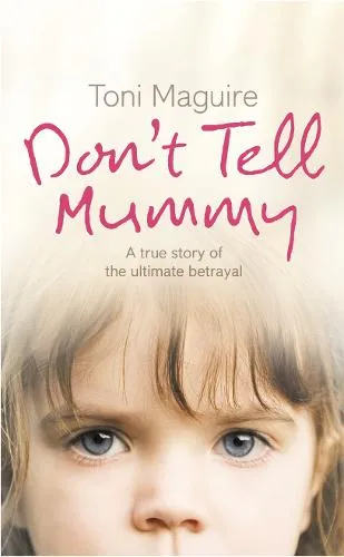 Toni Maguire Don’t Tell Mummy