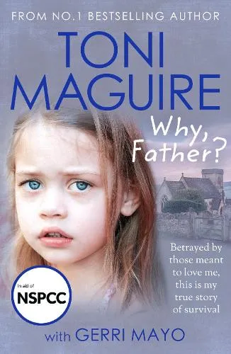Toni Maguire Why, Father?
