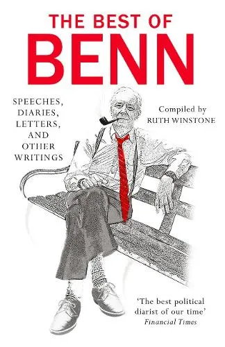 Tony Benn The Best of Benn