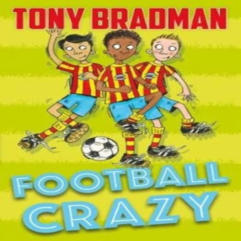 Tony Bradman Football Crazy