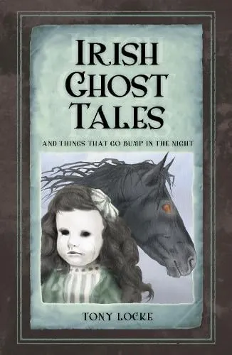 Tony Locke Irish Ghost Tales
