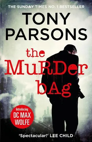 Tony Parsons The Murder Bag