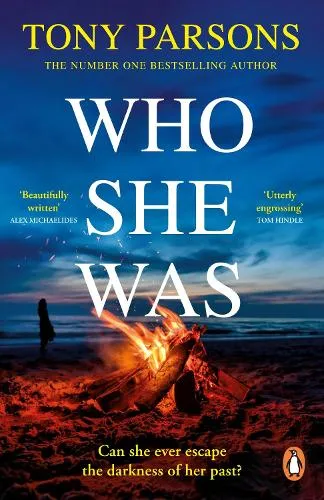 Tony Parsons Who She Was