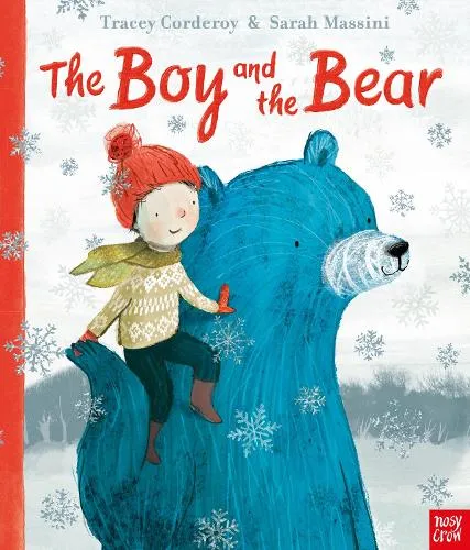 Tracey Corderoy The Boy and the Bear