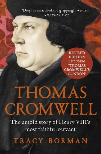 Tracy Borman Thomas Cromwell