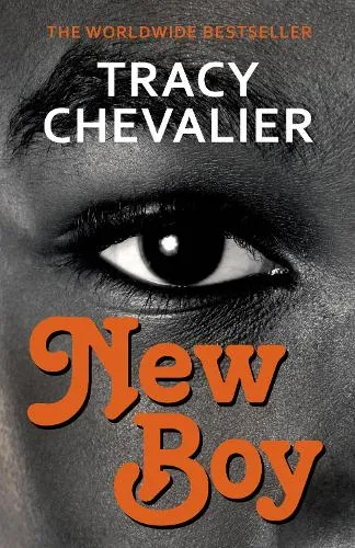 Tracy Chevalier New Boy