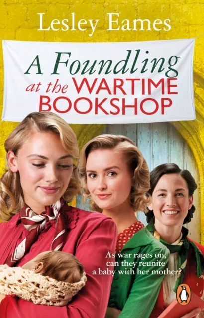 Lesley Eames A Foundling at the Wartime Bookshop
