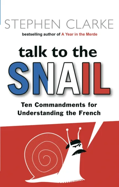 Stephen Clarke Talk to the Snail Paperback Book Multicolor