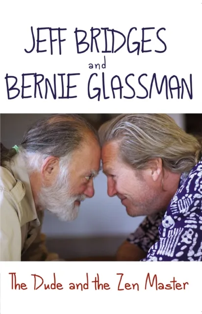 Jeff Bridges Dude & the Zen Master Paperback Book Multicolor