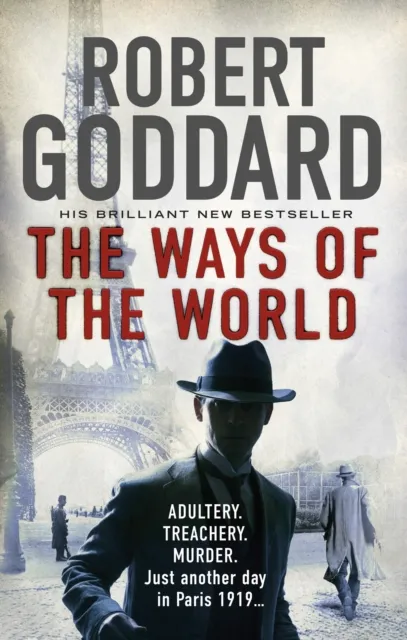Transworld Publishers Ltd The Ways Of The World : (The Wide World - James Maxted 1)