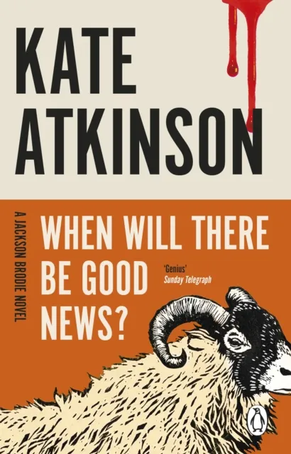Kate Atkinson When Will There Be Good News? : (Jackson Brodie) Paperback Book Multicolor