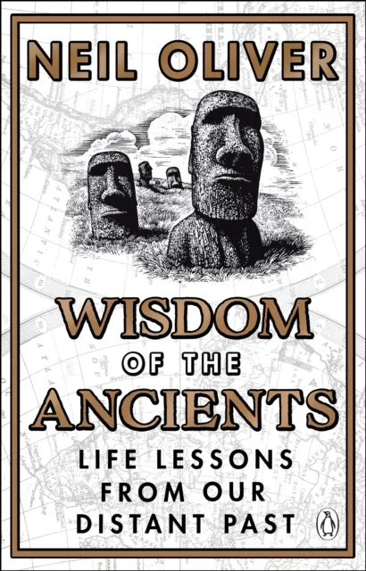 Transworld Publishers Ltd Wisdom Of The Ancients : Life Lessons From Our Distant Past