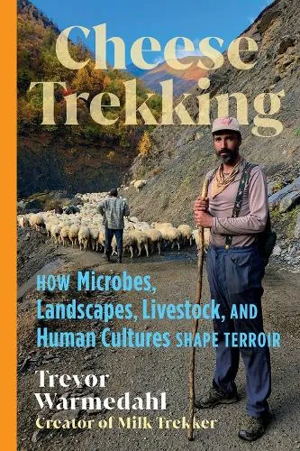 Trevor Warmedahl Cheese Trekking