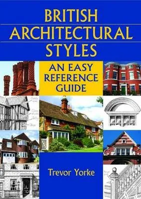 Trevor Yorke British Architectural Styles