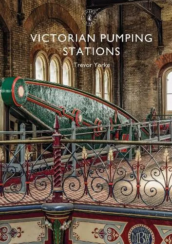Trevor Yorke Victorian Pumping Stations