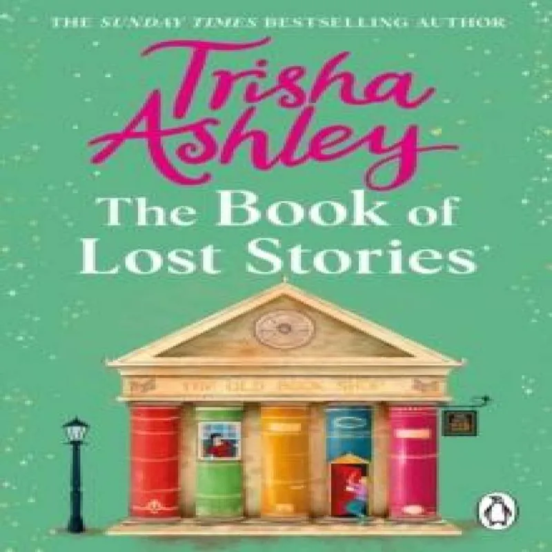 Trisha Ashley The Book of Lost Stories