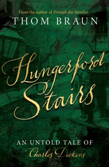 Troubador Publishing Hungerford Stairs : An Untold Tale Of Charles Dickens
