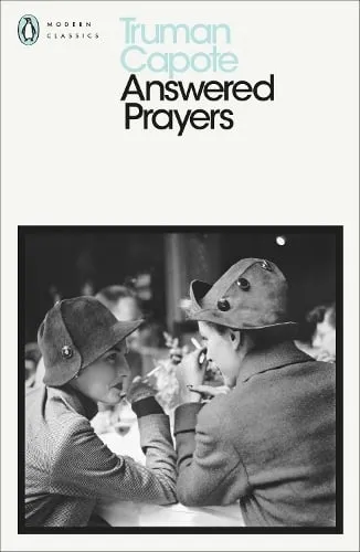 Truman Capote Answered Prayers