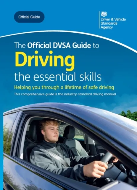 Tso The Official Dvsa Guide To Driving: The Essential Skills
