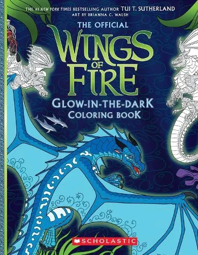 Tui T. Sutherland Wings of Fire Glow-in-the-Dark Coloring Book