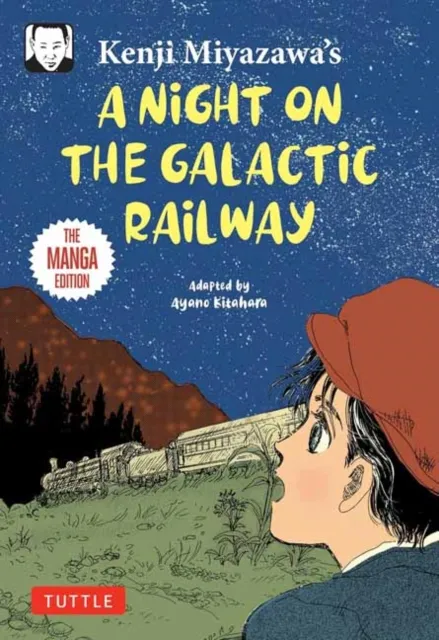 Tuttle Publishing Kenji Miyazawa'S A Night On The Galactic Railway : The Manga Edition
