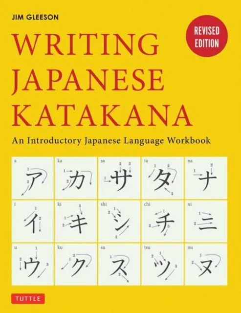 Tuttle Publishing Writing Japanese Katakana : An Introductory Japanese Language Workbook