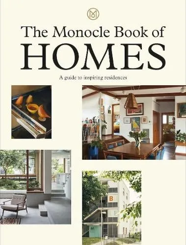 Tyler Brûlé The Monocle Book of Homes