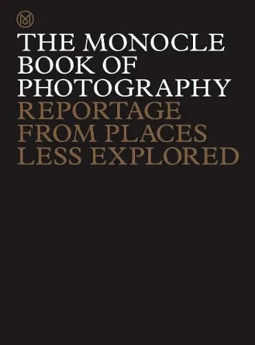 Tyler Brûlé The Monocle Book of Photography