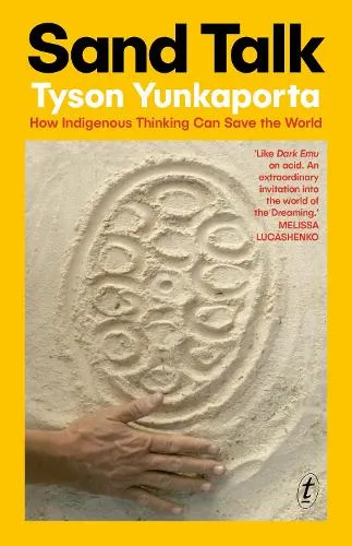 Tyson Yunkaporta Sand Talk