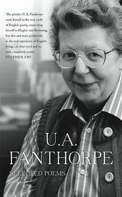 U. A. Fanthorpe Selected Poems