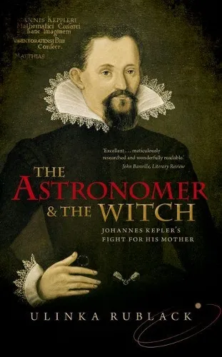 Ulinka Rublack The Astronomer and the Witch